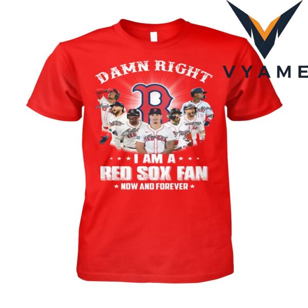 Boston Red Sox Fan Forever T-Shirt — Damn Right Pride