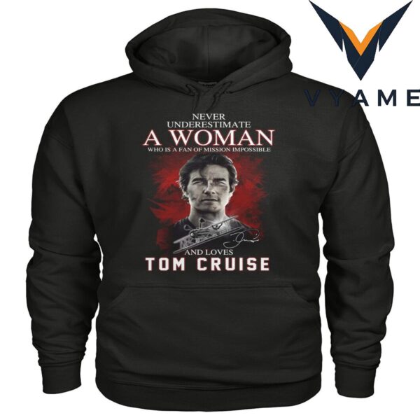 Mission Impossible Fan T-Shirt – Never Underestimate a Woman Who Loves Tom Cruise