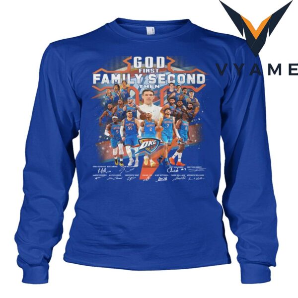 Oklahoma City Thunder God First Family Second T-Shirt