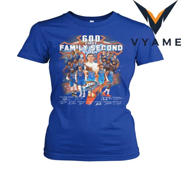 Oklahoma City Thunder God First Family Second T-Shirt