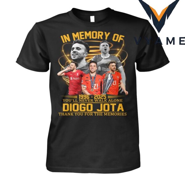 Diogo Jota In Memory You’ll Never Walk Alone 2025 T-Shirt